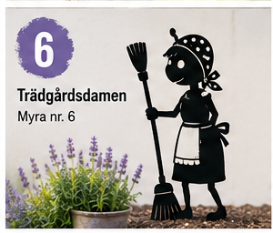 Myra nr 6 – Trädgårdsdamen